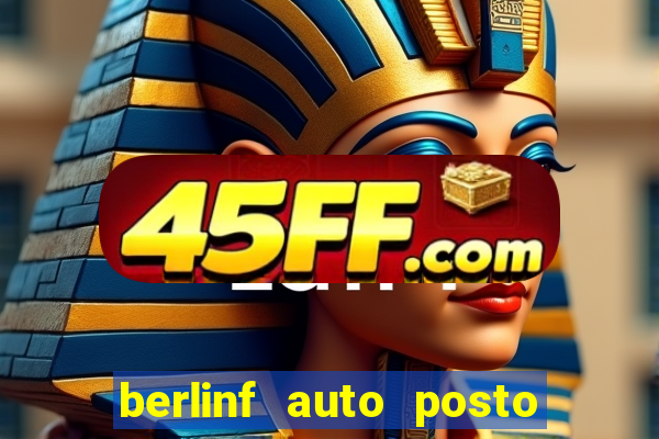 berlinf auto posto onde fica